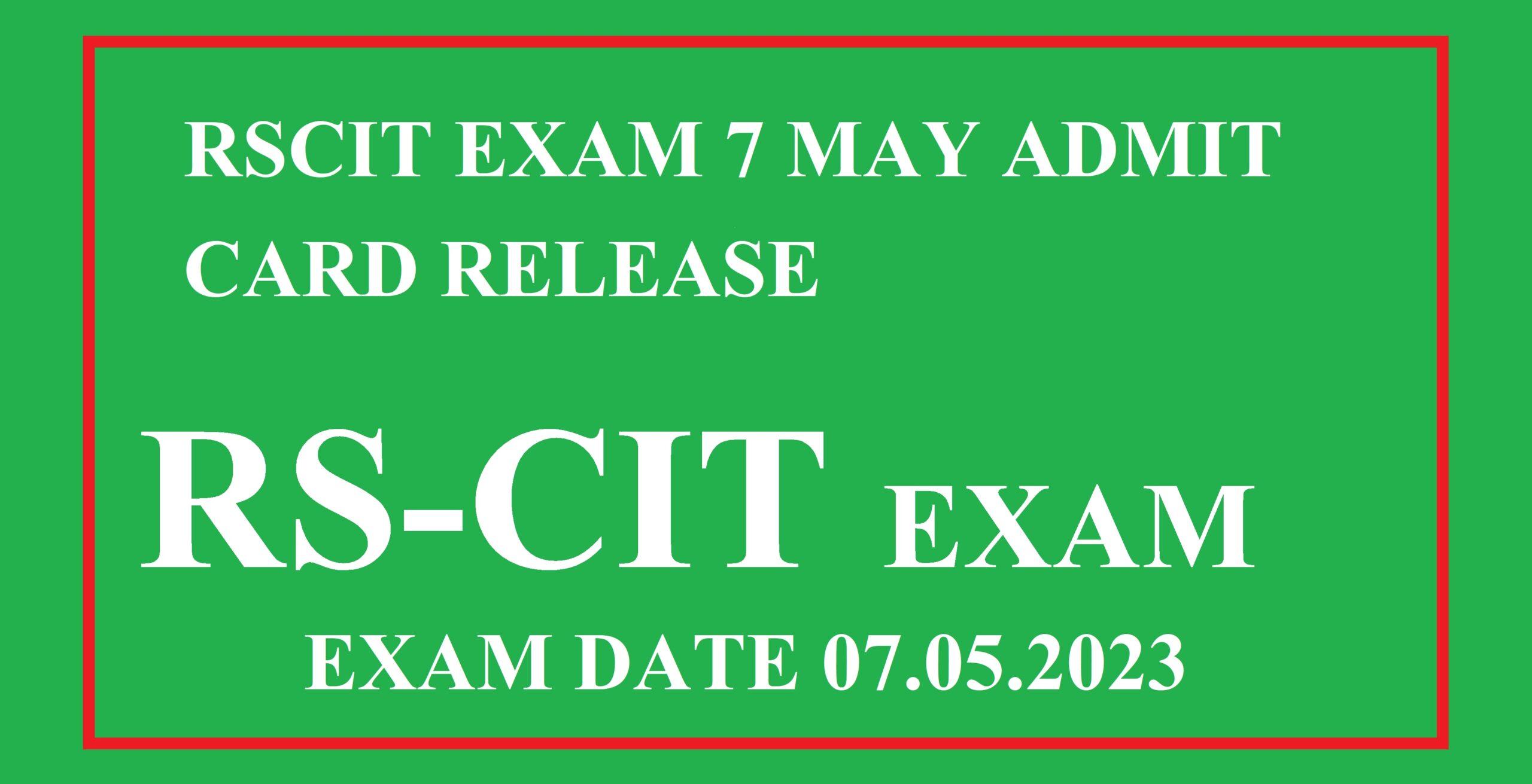RSCIT EXAM 7 MAY ADMIT CARD RELEASE