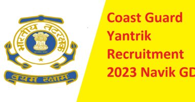 Coast Guard Yantrik Recruitment 2023 Navik GD