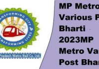 MP Metro Various Post Bharti 2023