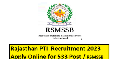 Rajasthan PTI Recruitment 2023 Apply Online for 533 Post