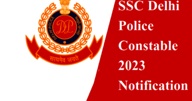 SSC Delhi Police Constable 2023 Notification